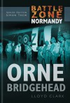 Orne Bridgehead - Lloyd Clark