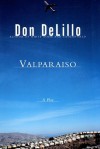 Valparaiso - Don DeLillo