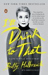 I'll Drink to That: A Life in Style, with a Twist - Betty Halbreich, Rebecca Paley, Rebecca Paley