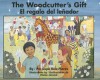 El regalo del lenador / The Woodcutter's Gift - Lupe Flores, Elaine Jerome, Gabriela Baeza Ventura