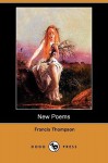 New Poems (Dodo Press) - Francis Thompson