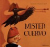 Mister Cuervo - Luisa Morandeira, Maurizio A.C. Quarello