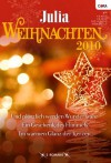 Julia-Weihnachten Band 23: Und plötzlich werden Wunder wahr / Ein Geschenk des Himmels / Im warmen Glanz der Kerzen / (German Edition) - Sharon Kendrick, Judy Duarte, Catherine George