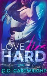 Romance: Love Dies Hard 1 (Billionaire Romance Series) (Hard to Love) - C.C. Cartwright