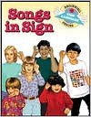 Songs in Sign (Beginning Sign Language Series) (Signed English) - S. Harold Collins, Dahna Solar