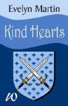 Kind Hearts - Evelyn Martin