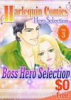 [Free] Harlequin Comics Hero Selection Vol. 3 - Kathryn Ross, Emma Darcy, Helen Brooks, Jessica Hart, Sharon Kendrick, Maoko Nagasaki, Yoko Iwasaki, Yuri Kanoko, Kyoko Fumizuki, Morika Anzaki Nanami Akino