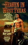 Heaven in West Texas - Susan Kay Law