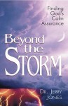 Beyond the Storm - Jerry Jones