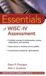 Essentials of WISC-IV Assessment (Essentials of Psychological Assessment) - Dawn P. Flanagan, Alan S. Kaufman