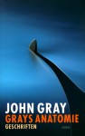 Grays Anatomie: Geschriften - John Nicholas Gray