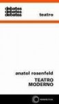 Teatro Moderno - Anatol Rosenfeld