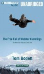 Free Fall of Webster Cummings, the - The American Odyssey Collection - Tom Bodett