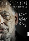 Dziwny dziwny dziwny - Bratkowski Piotr Lipinski Tomek