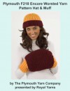 Plymouth F218 Encore Worsted Yarn Pattern Hat & Muff (I Want To Knit) - Royal Yarns