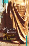 Memoriile lui Hadrian - Marguerite Yourcenar, Mihai Gramatopol