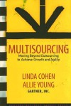 Multisourcing: Moving Beyond Outsourcing to Achieve Growth And Agility - Linda Cohen