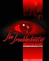 The Troubleshooter: Red-Eyed Killer - Bard Constantine