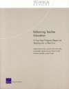 Reforming Teacher Education: A First Year Progress Report on Teachers for a New Era - Sheila Kirby, Jennifer McCombs, Scott Naftel