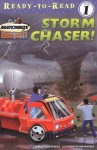 Storm Chaser! (Ready-To-Read:) - Cecile Schoberle