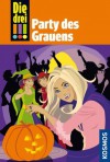 Die drei !!!, 32, Party des Grauens (drei Ausrufezeichen) (German Edition) - Maja von Vogel, Natascha Römer Osadtschij