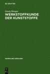 Werkstoffkunde Der Kunststoffe - Georg Menges