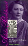 Adela Pankhurst: The Wayward Suffragette, 1885-1961 - Verna Coleman, Sandra Nobes