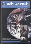 Deadly Arsenals: Tracking Weapons Of Mass Destruction - Joseph Cirincione, Jon B. Wolfsthal, Miriam Rajkumar