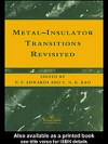 Metal Insulator Transitions Revisited - P. Edwards, C.N.R. Rao