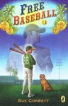 Free Baseball - Sue Corbett