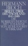 Briefe über Deutschland, 1945-1949: Die Korrespondenz mit Volkmar von Zühlsdorff - Hermann Broch