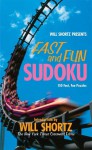 Will Shortz Presents Fast and Fun Sudoku - Will Shortz