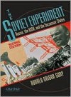 The Soviet Experiment: Russia, the USSR, and the Successor States - Ronald Grigor Suny