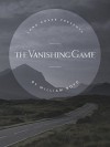 The Vanishing Game - William Boyd, Russ Bain