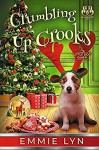 Crumbling Up Crooks (Little Dog Diner #5) - Emmie Lyn