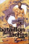 Le bataillon des lâches - Richard Marazano