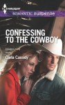 Confessing to the Cowboy - Carla Cassidy