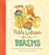 My ABC Bible Verses from the Psalms - Susan Hunt, Richie Hunt