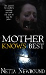 Mother Knows Best - Netta Newbound