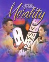 Morality (Living Our Faith) - Dennis Bizanich, Mike Carotta, Len Wenke