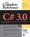 C# 3.0 the Complete Reference 3/E - Herbert Schildt