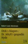 Otok s blagom / Dr. Jekyll i gospodin Hyde - Robert Louis Stevenson, Iso Velikanović, Leo Držić