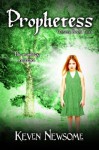 Prophetess (Winter Book 2) - Keven Newsome