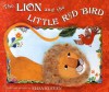 The Lion and the Little Red Bird - Elisa Kleven