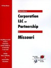 How to Form a Corporation, LLC or Partnership in Missouri (QuickStart) - W. Dean Brown