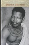 Champion of Freedom: Nelson Mandela - Kem Knapp Sawyer