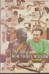 The Story of New Tribes Mission - Ken Johnston