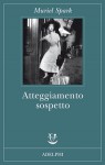 Atteggiamento Sospetto - Muriel Spark, Ettore Capriolo