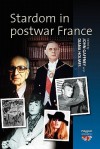 Stardom in Postwar France - John Gaffney