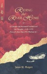 Riding the River Home: A Complete and Annotated Translation of Fan Chengda's (1126-1193) Diary of a Boat Trip to Wu (Wuchuan Iu) - Fan Chengda, James M. Hargett